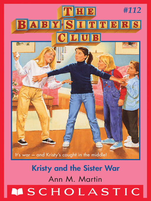 Title details for Kristy and the Sister War by Ann M. Martin - Wait list